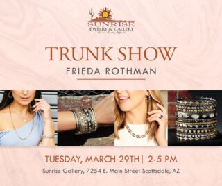 Get the latest and most unique pieces of jewelry before anyone else does at Sunrise Jewelry & Gallery! 

Join us at our Frieda Rothman Trunk Show, March 29 (Tuesday), from 2 pm to 5 pm. Feel free to call us at ​480-425-9944 for more information.
.
.
.
Check our Bio
.
.
#trunkshow #friedarothhman #jewelry #fashion #handmade #accessories #nativeamericanjewelry #necklace #sleepingbeautyturquoise #handmadejewelry #navajo #navajonecklace #rings #bracelets #accessoriesoftheday #gold #design #diamonds #earrings #antiques #art #vintagestyle #fashionista #shopping #oldtown #scottsdale #arizona